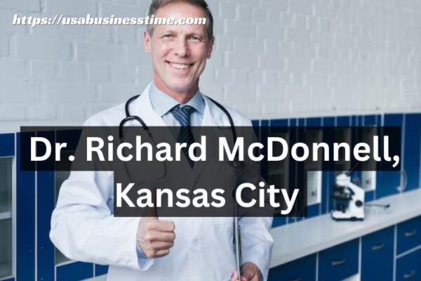 Dr. Richard McDonnell, Kansas City