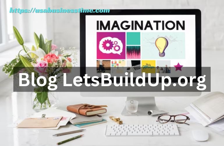 Blog LetsBuildUp.org