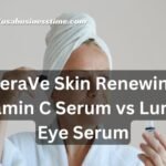 CeraVe Skin Renewing Vitamin C Serum vs Lumify