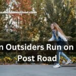 Can Outsiders Run on Old Post Road