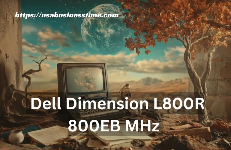 Dell Dimension L800R 800EB MHz